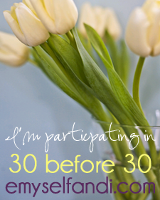 30 before 30