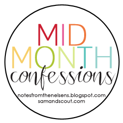 July Mid-Month Confessions